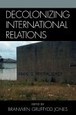 Decolonizing International Relations