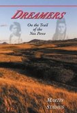 Dreamers: On the Trail of the Nez Perce