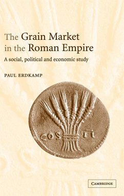 The Grain Market in the Roman Empire - Erdkamp, Paul