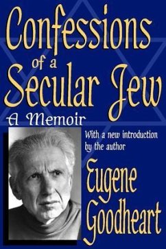 Confessions of a Secular Jew - Goodheart, Eugene