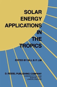 Solar Energy Applications in the Tropics - Lim, B.B.P. (Hrsg.)