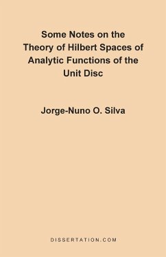 Some Notes on the Theory of Hilbert Spaces of Analytic Functions of the Unit Disc - Silva, Jorge Nuno