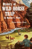 Mystery of the Wild Horse Trap