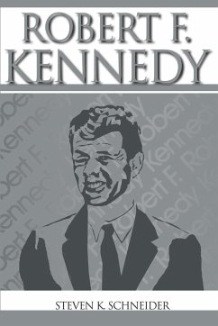 Robert F. Kennedy - Schneider, Steven K.