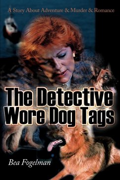 The Detective Wore Dog Tags - Fogelman, Bea