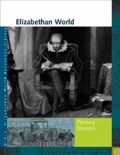 Elizabethan World: Primary Sources - Shostak, Elizabeth