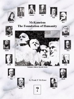 McKaneism - The Foundation of Humanity - McKane, Frank P.