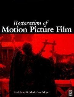 Restoration of Motion Picture Film - Read, Paul; Meyer, Mark-Paul