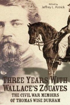 Three Years with Wallace's Zouaves - Durham, Thomas W.