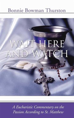 Wait Here and Watch - Thurston, Bonnie Bowman