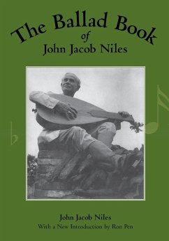 The Ballad Book of John Jacob Niles - Niles, John Jacob