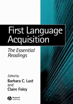 First Language Acquisition - Lust, Barbara C. / Foley, Claire (eds.)