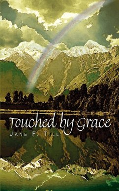 Touched by Grace - Till, Jane F.