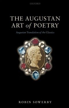 The Augustan Art of Poetry - Sowerby, Robin
