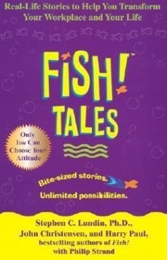 Fish! Tales - Lundin, Stephen C; Christensen, John; Paul, Harry