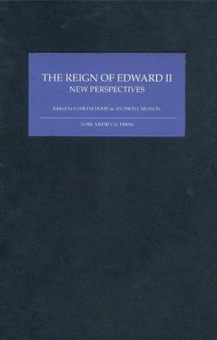 The Reign of Edward II - Dodd, Gwilym / Musson, Anthony (eds.)