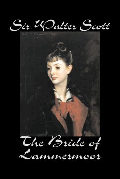 The Bride of Lammermoor by Sir Walter Scott, Fiction, Classics - Scott, Walter