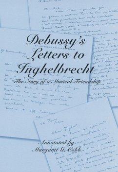 Debussy's Letters to Inghelbrecht - Cobb, Margaret G. (ed.)