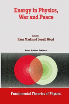 Energy in Physics, War and Peace - Mark, Hans / Wood, Lowell (Hgg.)