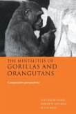 The Mentalities of Gorillas and Orangutans