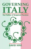 Governing Italy ' the Politics of Bargained Pluralism '