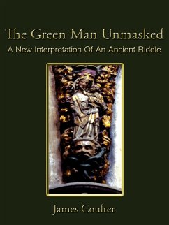 The Green Man Unmasked - Coulter, James