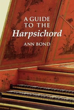 A Guide to the Harpsichord - Bond, Ann