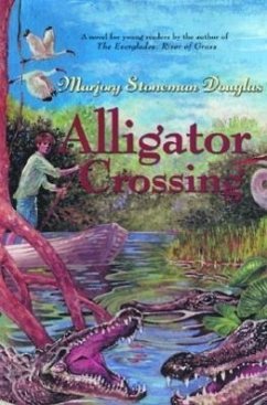 Alligator Crossing - Douglas, Marjory Stoneman; Stoneman Douglas, Marjory