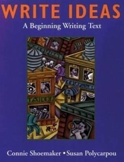 Write Ideas: A Beginning Writing Text - Shoemaker, Connie; Polycarpou, Susan