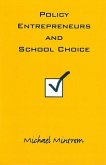 Policy Entrepreneurs and School Choice