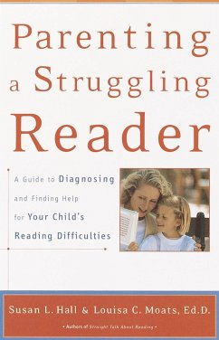 Parenting a Struggling Reader - Hall, Susan; Moats, Louisa