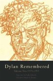Dylan Remembered: Volume Two 1935-1953 Volume 2