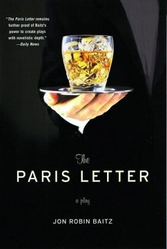 The Paris Letter: A Play - Baitz, Jon Robin