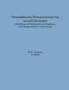 Stereotaktische Hirnoperationen bei sexuell Devianten - Timmann, H. -D.; Müller, D.