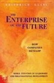 The Enterprise of the Future: How Companies Develop