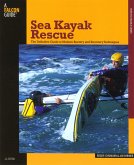 Sea Kayak Rescue: The Definitive Guide to Modern Reentry and Recovery Techniques