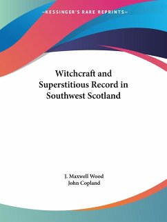 Witchcraft and Superstitious Record in Southwest Scotland