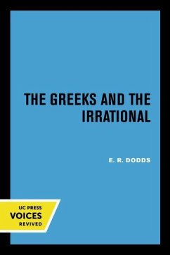 The Greeks and the Irrational - Dodds, Eric R.