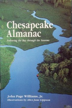 Chesapeake Almanac: Following the Bay Through the Seasons - Williams, John Page