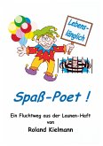 Lebenslänglich Spaß-Poet !