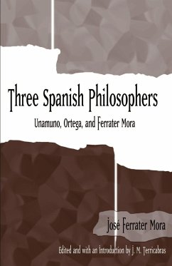 Three Spanish Philosophers - Ferrater Mora, Jose