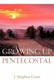 Growing Up Pentecostal