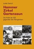 Hammer, Zirkel, Gartenzaun