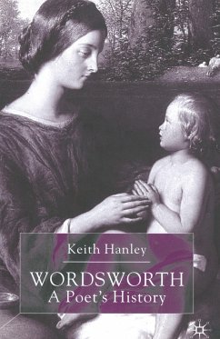 Wordsworth: A Poet¿s History - Hanley, K.