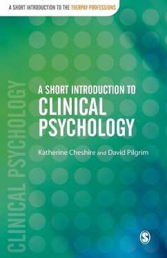 A Short Introduction to Clinical Psychology - Cheshire, Katherine;Pilgrim, David