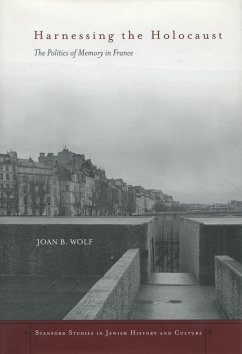 Harnessing the Holocaust - Wolf, Joan B