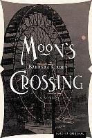 Moon's Crossing - Croft, Barbara
