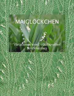 Cover Maiglöckchen - Variationen eines traditionellen Strickmusters