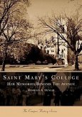 Saint Mary's College: Her Memories Beyond the Avenue