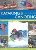 Kayaking & Canoeing for Beginners: A Practical Guide to Paddling for Novices and Intermediates